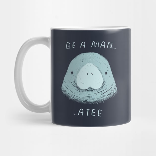 be a man...atee by Louisros